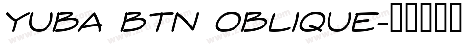 Yuba BTN Oblique字体转换